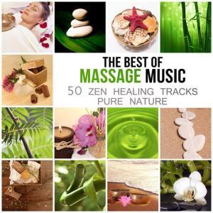 The Best of Massage Music by Tranquility Spa Universe