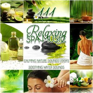 111 Relaxing Spa Music
